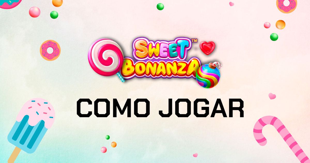 Aprenda a jogar Sweet Bonanza com dicas essenciais