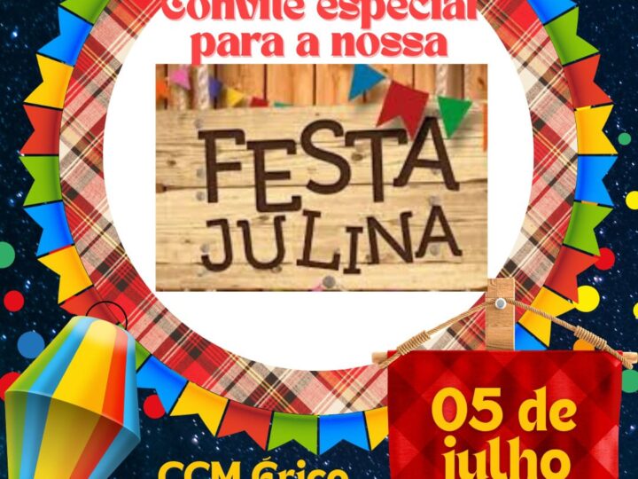 Participe da Festa Julina do Colégio Cívico-Militar Érico Veríssimo