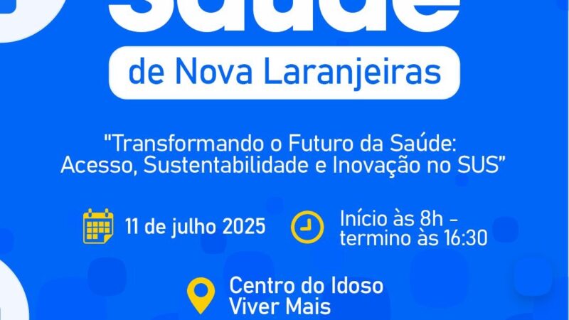 XIV Conferência Municipal de Saúde de Nova Laranjeiras será realizada no dia 11 de julho