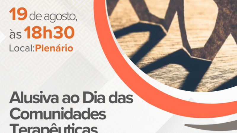 Comunidades Terapêuticas do Paraná Celebradas em Sessão Solene na Assembleia Legislativa