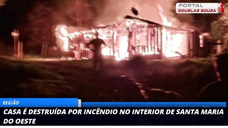 Incêndio Devasta Residência em Santa Maria do Oeste: Família Busca Apoio Após Perder Tudo