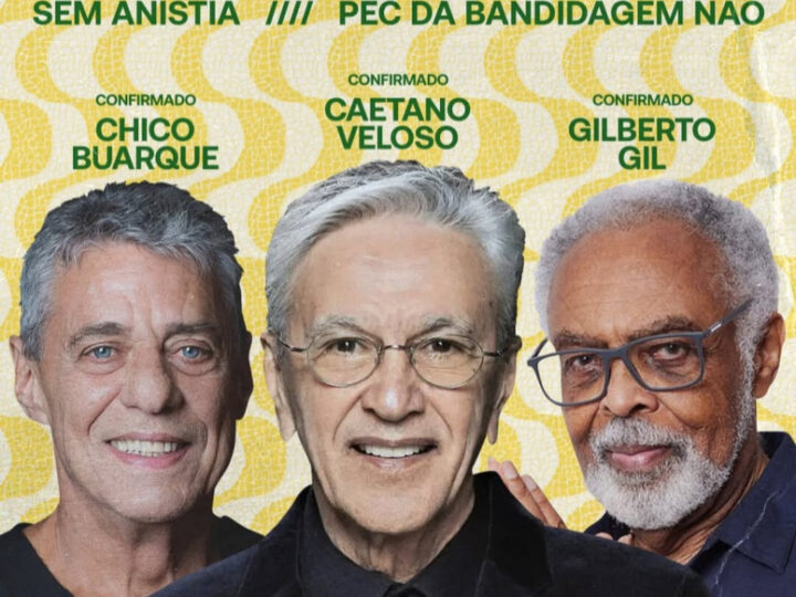 Ato contra a PEC da Blindagem reunirá Caetano, Gil e Chico