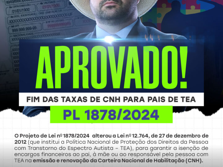 Deputado Federal Geraldo Mendes lidera projeto que garante isenção de taxas da CNH para famílias de autistas