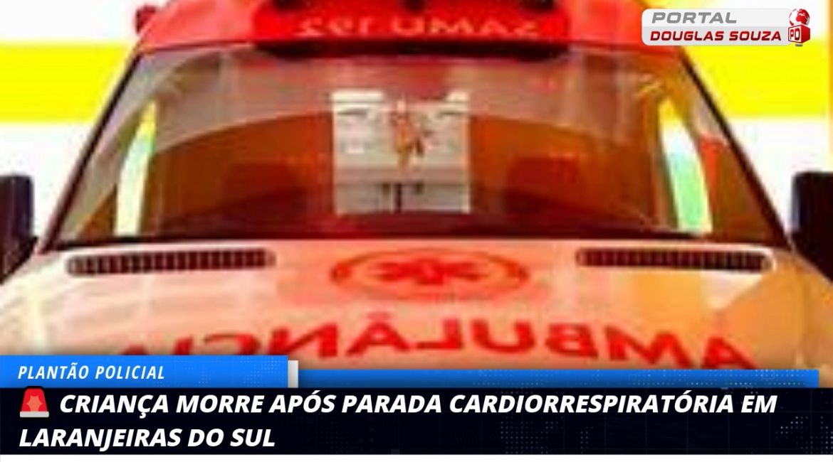 Tragédia em Laranjeiras do Sul: Criança de 2 anos Morre Após Parada Cardiorrespiratória