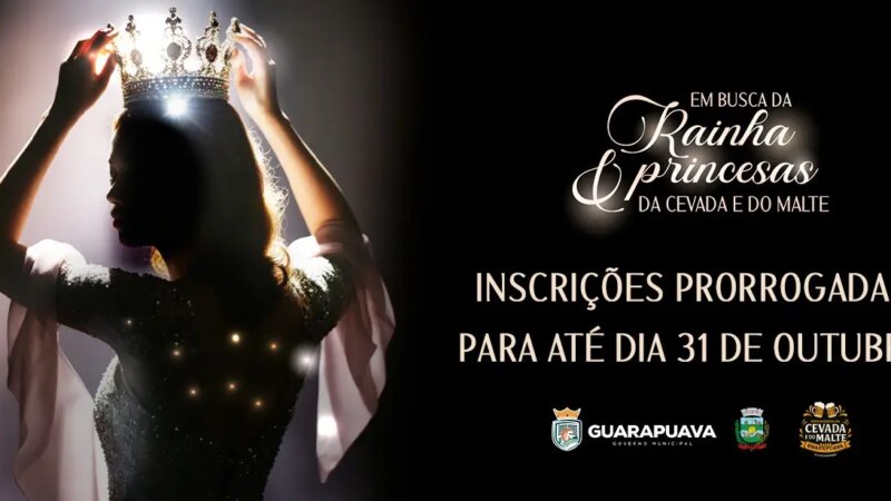 Beleza e Tradição: Inscrições para Rainha e Princesas da Festa da Cevada e do Malte Estendidas em Guarapuava