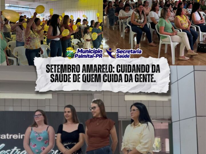 Palmital Encerra Setembro Amarelo com Ação de Cuidado à Saúde Mental dos Profissionais