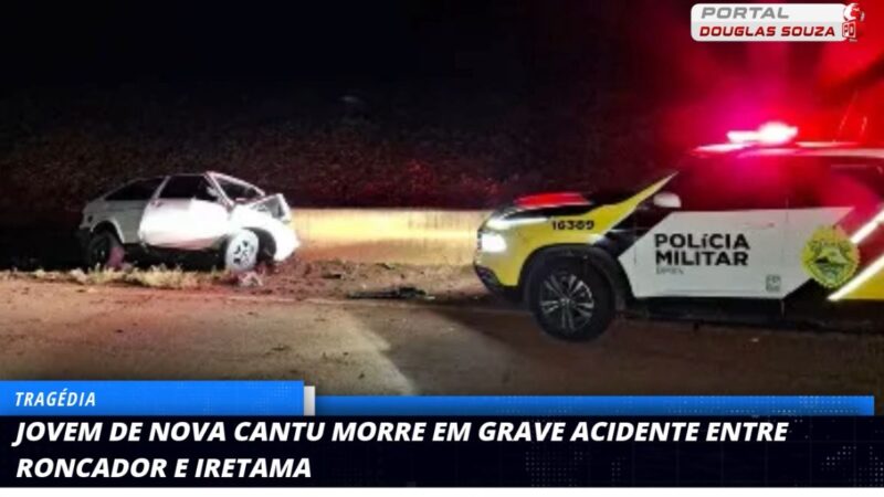 Tragédia na Rodovia: Jovem de Nova Cantu Morre em Acidente Entre Roncador e Iretama