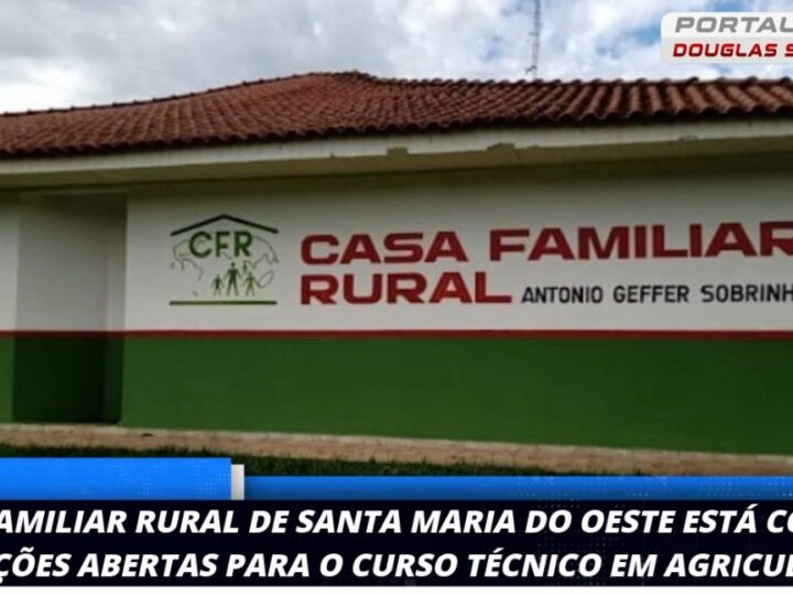 Casa Familiar Rural de Santa Maria do Oeste Abre Inscrições para Curso Técnico em Agricultura
