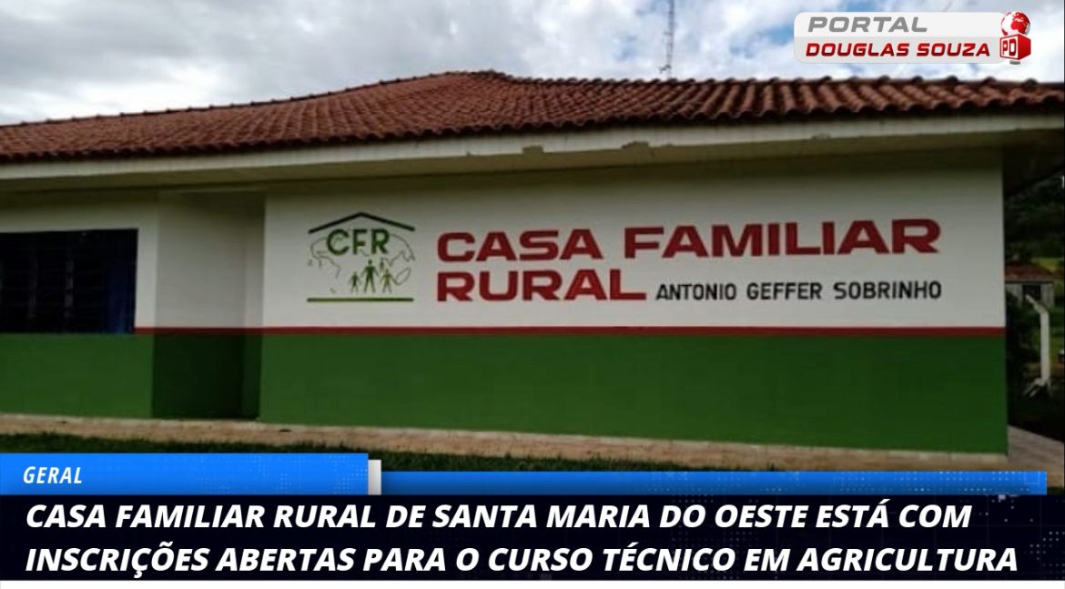 Casa Familiar Rural de Santa Maria do Oeste Abre Inscrições para Curso Técnico em Agricultura