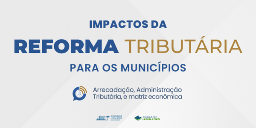 Reforma Tributária: Capacitação na Assembleia Legislativa do Paraná Alerta Municípios para Impactos