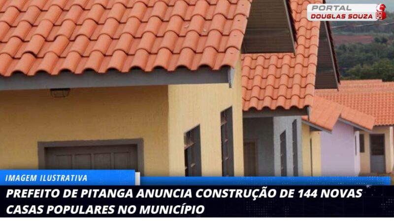 Pitanga terá 144 novas moradias populares com investimento milionário