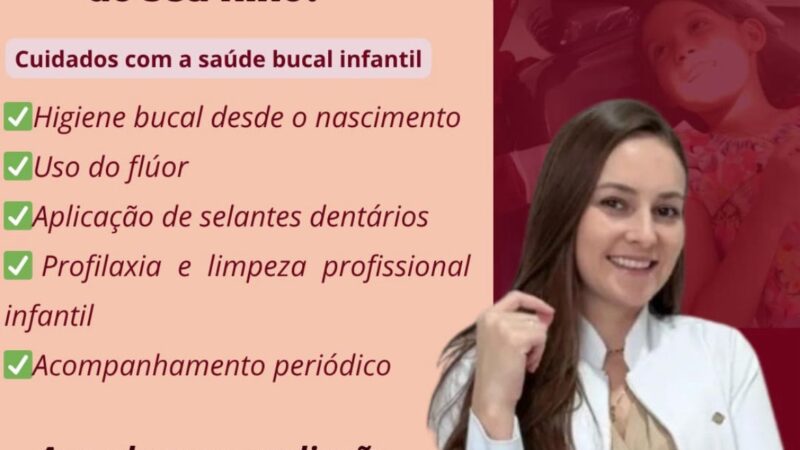 Sorrisos Saudáveis desde a Infância: Dra. Mariana Cassia Rosa Prioriza a Saúde Bucal dos Pequenos em Palmital