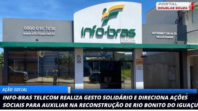 Info-Bras Telecom Destina Ações Sociais para Reconstrução de Rio Bonito do Iguaçu Após Tornado