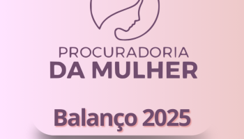 Procuradoria da Mulher registra mais de 2.