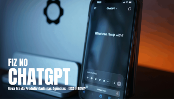 ChatGPT revoluciona marketing, elimina bloqueio criativo e aumenta produtividade