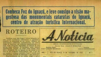 A Redescoberta de 'A Notícia': O Primeiro Jornal de Foz do Iguaçu de 1953