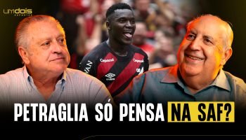 petraglia-so-pensa-saf-athletico-carneiro-mafuz-podcast