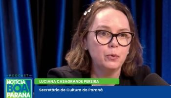 Podcast Notícia Boa Paraná destaca valorização cultural e investimentos no Pompidou